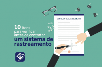 10 itens para verificar antes de contratar um sistema de rastreamento veicular